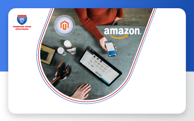 Selling on Amazon Made Easy : Magento Extension vs. M2E Pro